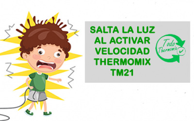 Salta la luz al activar velocidad thermomix tm21
